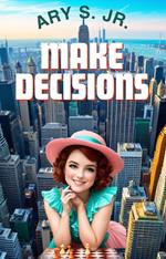 Make Decisions