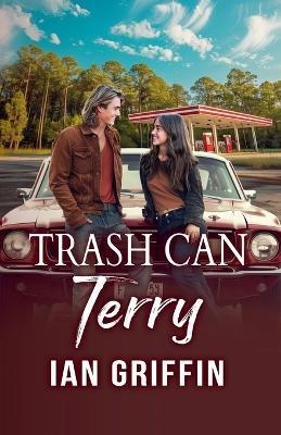 Trash Can Terry - Ian Griffin - cover