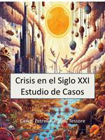 Crisis en el Siglo XXI Estudio de Casos