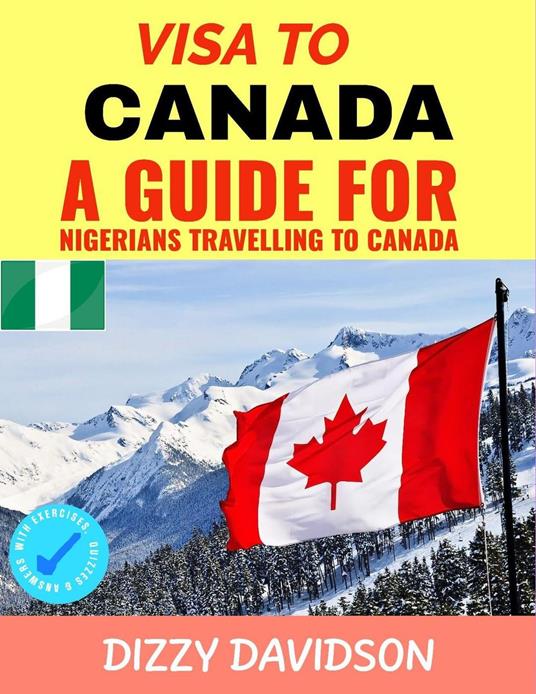 Visa To Canada: A Guide For Nigerians Traveling to Canada