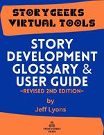Story Development Glossary & User Guide