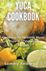 Yuca Cookbook