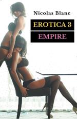 Erotica 3: Empire