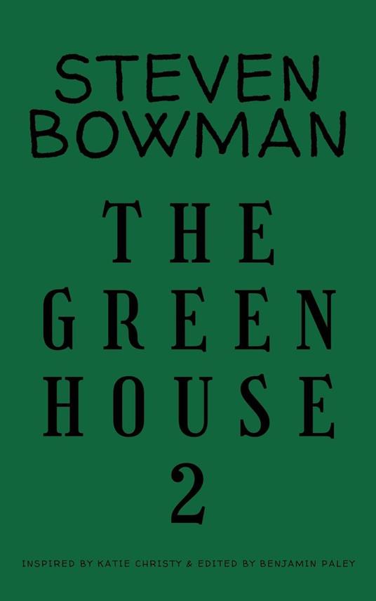The Greenhouse 2 - Steven Bowman,Katie Christy - ebook