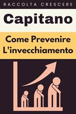 Come Prevenire L'invecchiamento