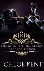 The Knight Bride Series: 3 Book Collection