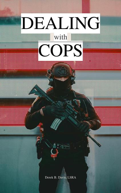 Dealing with Cops