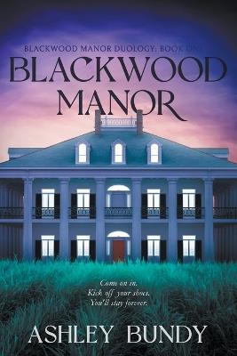 Blackwood Manor - Ashley Bundy - cover
