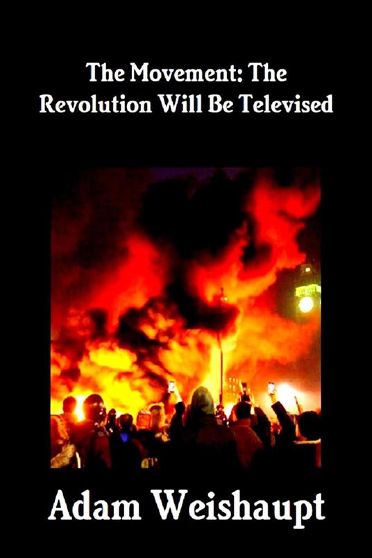 The Movement: The Revolution Will Be Televised