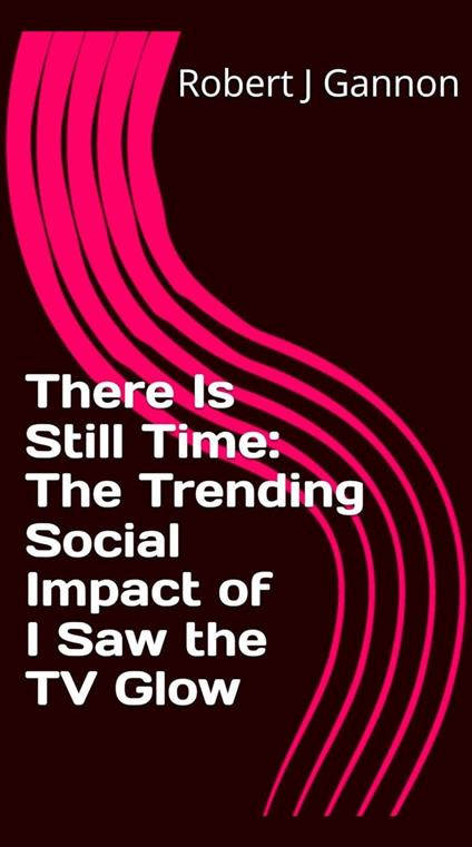 There Is Still Time: The Trending Social Impact of "I Saw the TV Glow"