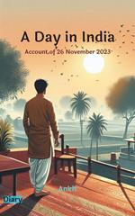 A Day in India : Account of 26 November 2024
