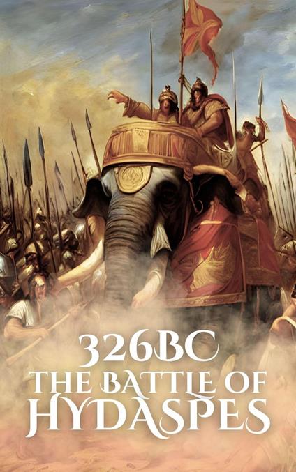 326BC: The Battle of Hydaspes