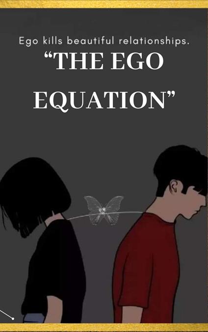 "The Ego Equation: Understanding the Variables Within" - veer pawar - ebook