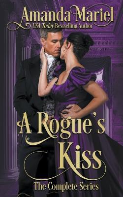 A Rogue's Kiss - Amanda Mariel - cover