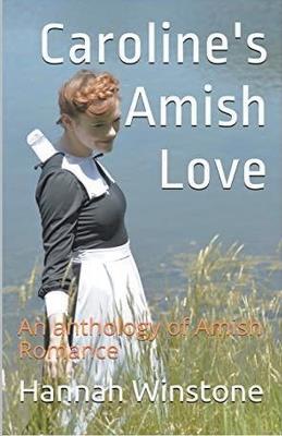Caroline's Amish Love - Hannah Winstone - cover
