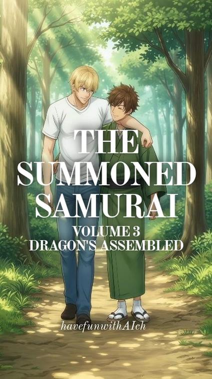 The Summoned Samurai 3: Dragons Assemble