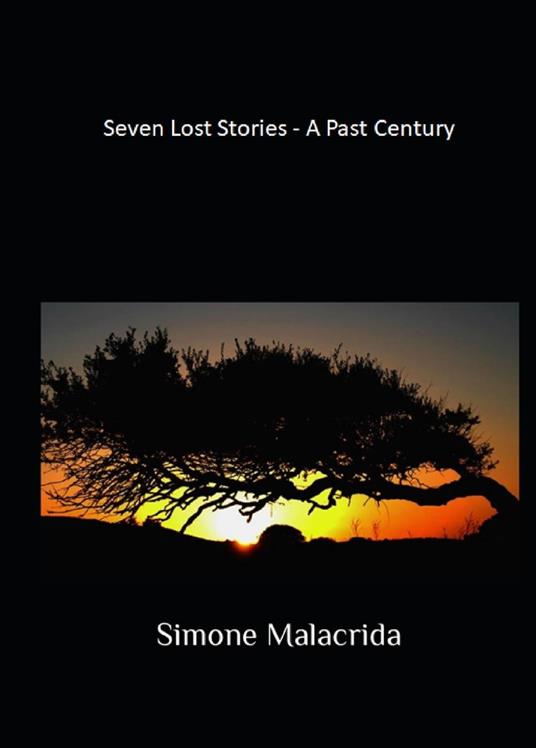 Seven Lost Stories - A Past Century