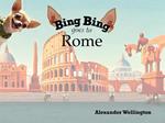 Bing Bing Goes to Rome