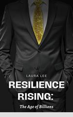 Resilience Rising: The Age of Billions