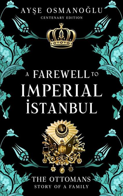 A Farewell To Imperial Istanbul