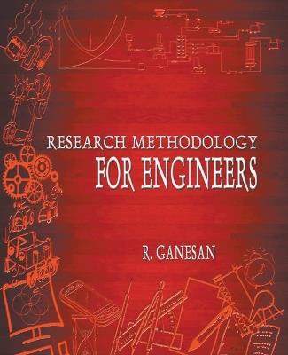 Research Methodology for Engineers - R Ganesan - cover