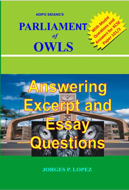 Adipo Sidang's Parliament of Owls: Answering Excerpt and Essay Questions