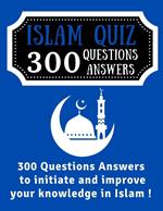 Islam Quiz 300 Questions Answers