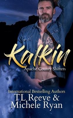 Kalkin - Tl Reeve,Michele Ryan - cover