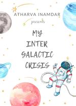 My Inter Galactic Crisis