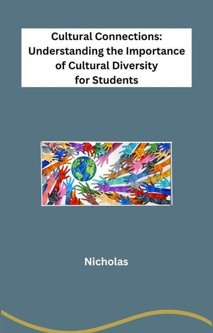 The Importance of Cultural Diversity for Students