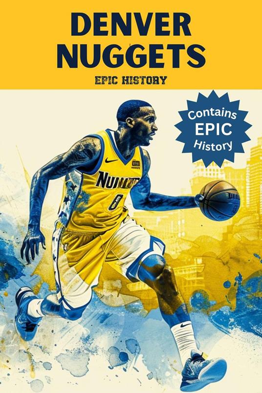 Denver Nuggets Epic History