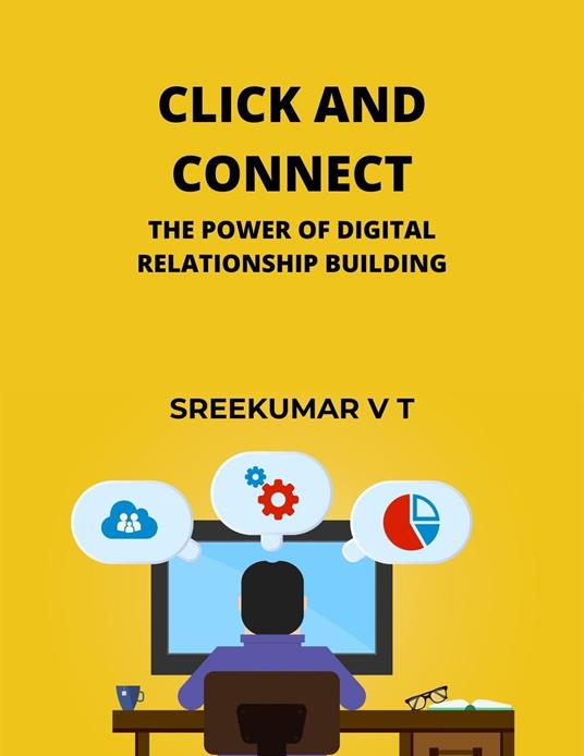 Click and Connect: The Power of Digital Relationship Building