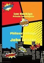 Lee Hacklyn Private Investigator in Philosofeelings
