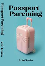 Passport Parenting