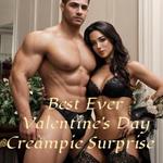Best Ever Valentine's Day Creampie Surprise