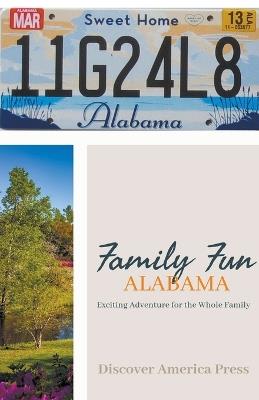Family Fun - Alabama - Discover America Press - cover