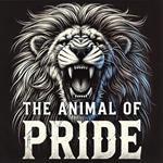 The Animal Of Pride