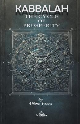 Kabbalah The Cycle of Prosperity - Olivia Evans - cover