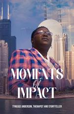 Moments of Impact