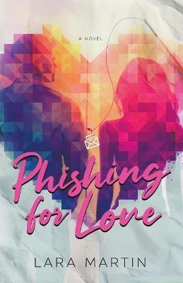 Phishing for Love - Lara Martin - cover