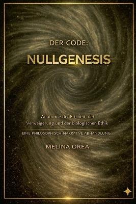 Der Code: Nullgenesis - Melina Orea - cover