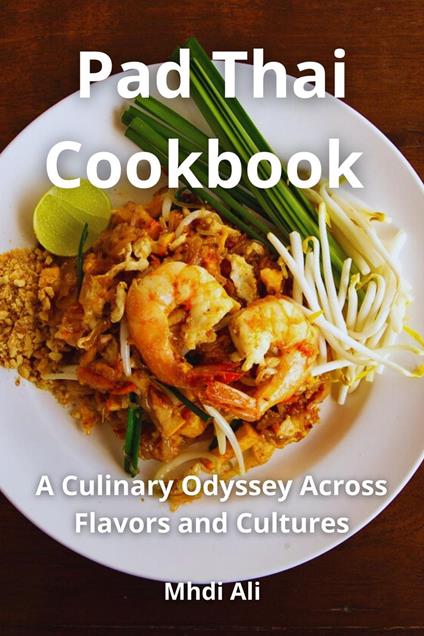 Pad Thai Cookbook