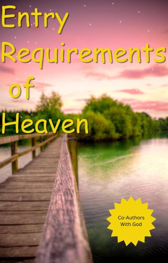 The Entry Requirements Of Heaven
