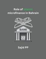 Role of Islamic microfinance in Bahrain