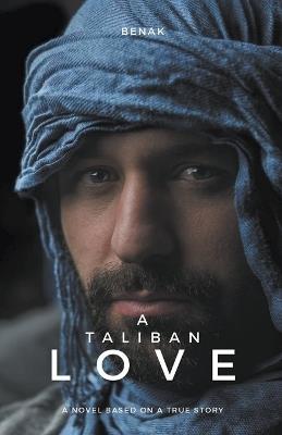 A Taliban Love - Benak - cover