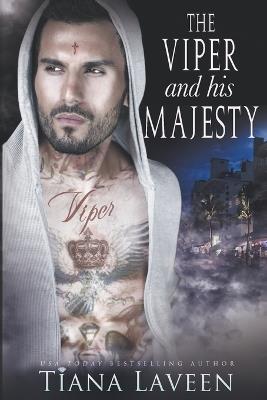 The Viper and His Majesty - Tiana Laveen - cover