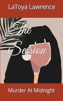 The Session - Latoya Lawrence - cover