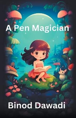 A Pen Magician - Binod Dawadi - cover