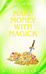 Make Money With Magick