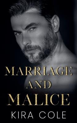 Marriage and Malice - Kira Cole - cover